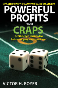 Title: Powerful Profits From Craps, Author: Victor H Royer