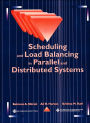 Scheduling and Load Balancing in Parallel and Distributed Systems / Edition 1