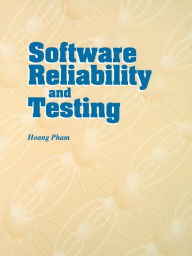 Title: Software Reliability and Testing / Edition 1, Author: Hoang Pham