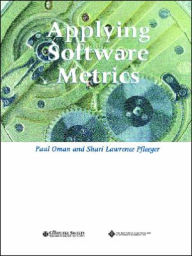 Title: Applying Software Metrics / Edition 1, Author: Paul Oman