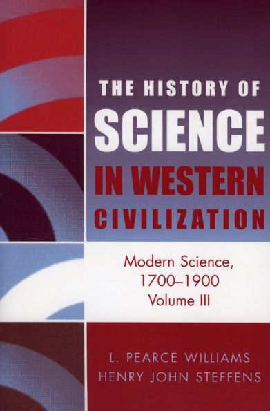 Modern Science 1700-1900 / Edition 3