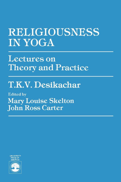 Religiousness Yoga: Lectures on Theory and Practice