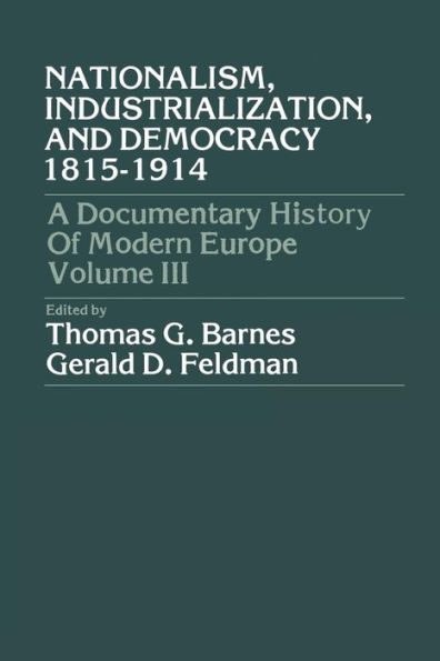 Nationalism, Industrialization, and Democracy 1815-1914 / Edition 3