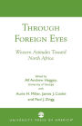 Through Foreign Eyes: Western Attitudes Toward North Africa