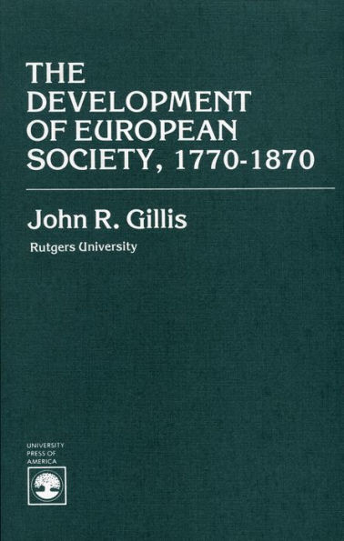 The Development of European Society, 1770-1870