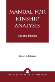 Title: Manual for Kinship Analysis / Edition 2, Author: Ernest L. Schusky