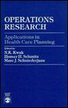 Title: Operations Research: Applications in Health Care Planning, Author: N. K. Kwak