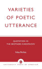 Varieties of Poetic Utterance: Quotation in The Brothers Karamazov