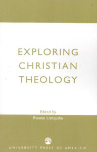 Title: Exploring Christian Theology, Author: Ronnie Littlejohn