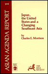 Title: Japan, the United States and a Changing Southeast Asia, Author: Charles E. Morrison