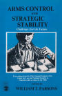 Arms Control and Strategic Stability: Challenges for the Future