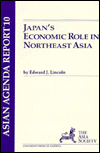 Title: Japan's Economic Role in Northeast Asia, Author: Edward J. Lincoln