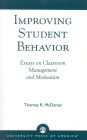 Improving Student Behavior: Essays on Classroom Management and Motivation