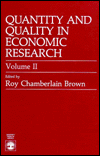 Title: Quantity and Quality in Economic Research, Author: Roy Chamberlain Brown
