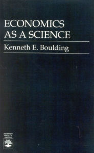 Title: Economics As a Science, Author: Kenneth E. Boulding