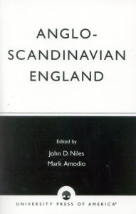 Title: Anglo-Scandinavian England: Norse-English Relations in the Period Before Conquest Old English Colloquium Series, No. 4, Author: John D. Niles