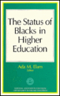 The Status of Blacks in Higher Education