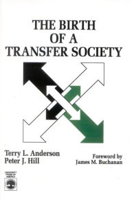 Title: The Birth of A Transfer Society, Author: Terry Lee Anderson