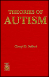 Title: Theories of Autism, Author: Cheryl D. Seifert