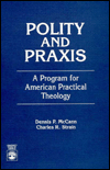 Polity and Praxis: A Program for American Practical Theology