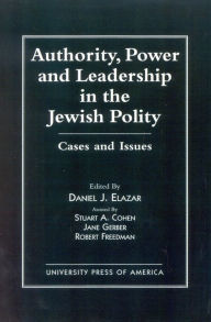 Title: Authority, Power, and Leadership in the Jewish Community: Cases and Issues, Author: Daniel J. Elazar