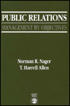 Title: Public Relations: Management By Objectives, Author: Norman R. Nager