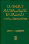 Title: Conflict Management in Norway: Practical Dispute Resolution, Author: Edward J. Shaughnessy