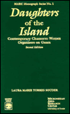 Title: Daughters of the Island: Contemporary Chomorro Women Organizers on Guam / Edition 2, Author: Laura Marie Torres Souder