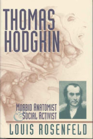 Title: Thomas Hodgkin, Author: Louis R. Rosenfeld