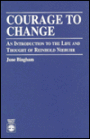 Courage to Change: An Introduction to the Life and Thought of Reinhold Niebuhr