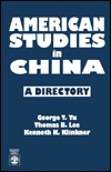 Title: American Studies in China: A Directory, Author: George T. Yu