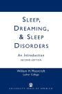 Sleep, Dreaming, and Sleep Disorders: An Introduction / Edition 2