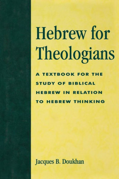 Hebrew for Theologians: A Textbook the Study of Biblical Relation to Thinking