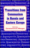 Title: Transitions from Communism in Russia and Eastern Europe: Analysis and Perspectives, Author: Constantine C. Menges