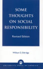 Some Thoughts on Social Responsibility / Edition 2