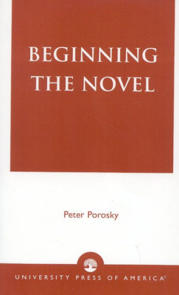 Beginning the Novel / Edition 1