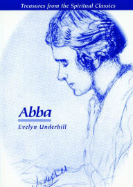 Title: Abba, Author: Evelyn Underhill