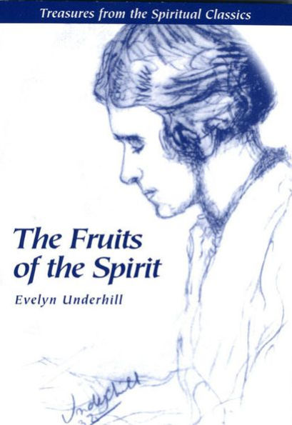 Fruits of the Spirit: Treasures from Spiritual Classics