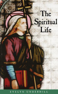 Title: The Spiritual Life, Author: Evelyn Underhill