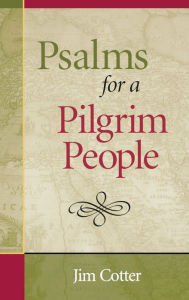 Title: Psalms for a Pilgrim People, Author: Jim Cotter