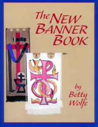 Title: The New Banner Book, Author: Betty Wolfe