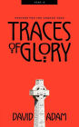 Traces of Glory: Prayers for the Church Year, Year B