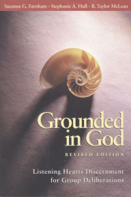 Title: Grounded in God, Revised Edition, Author: Suzanne G. Farnham