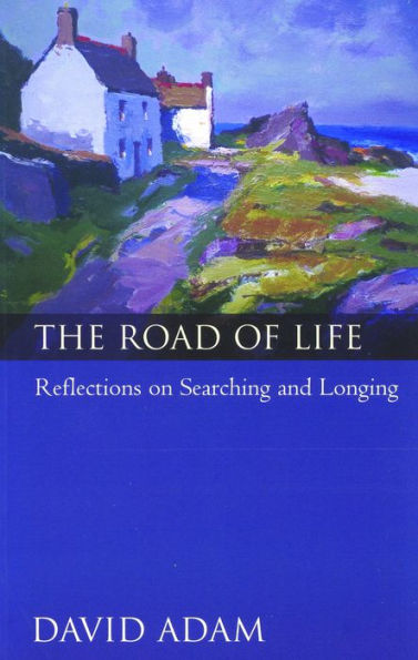 The Road of Life: Reflections on Searching and Longing