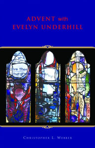 Title: Advent With Evelyn Underhill, Author: Evelyn Underhill