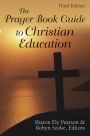 The Prayer Book Guide to Christian Education, Third Edition