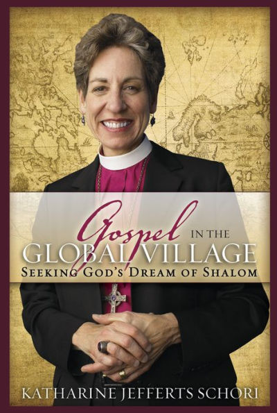 Gospel the Global Village: Seeking God's Dream of Shalom