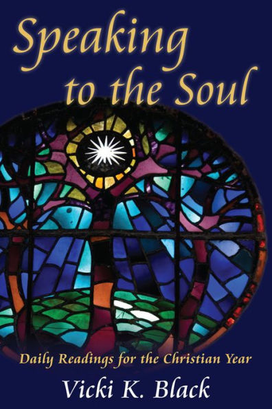 Speaking to the Soul: Daily Readings for the Christian Year