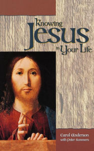 Title: Knowing Jesus in Your Life, Author: Carol Anderson