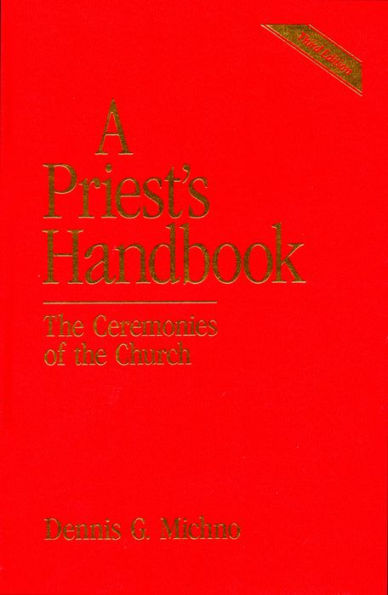 A Priest's Handbook: The Ceremonies of the Church, Third Edition